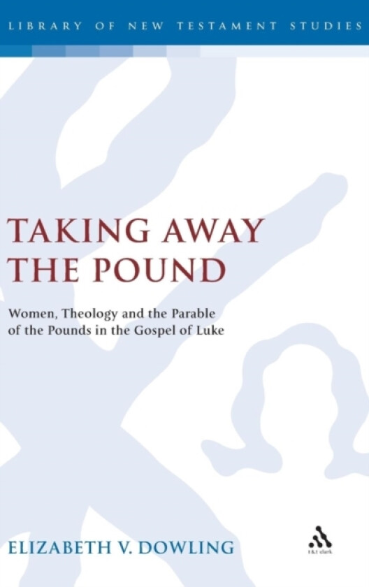 Taking Away the Pound av Elizabeth V. Dowling (Hardcover)