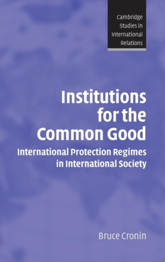 Institutions for the Common Good av Bruce Cronin (Hardcover)