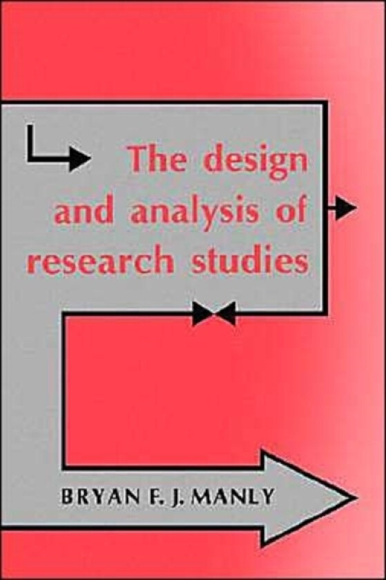 The Design and Analysis of Research Studies av Bryan F.J. Manly (Paperback)