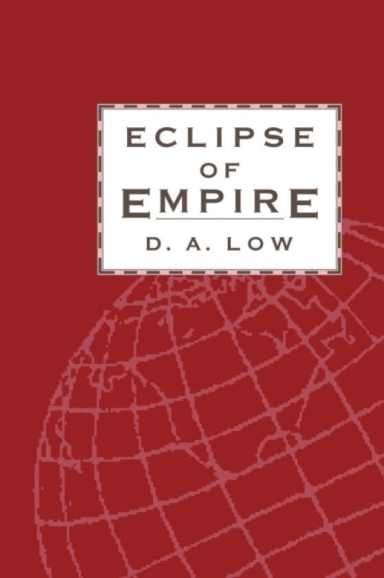 Eclipse of Empire av D.A. Low (Paperback)