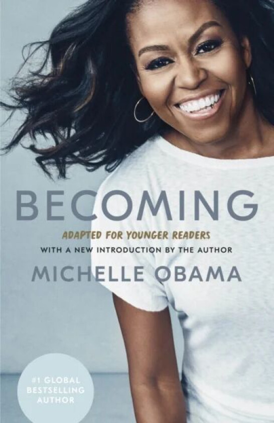 Becoming: Adapted for Younger Readers av Michelle Obama