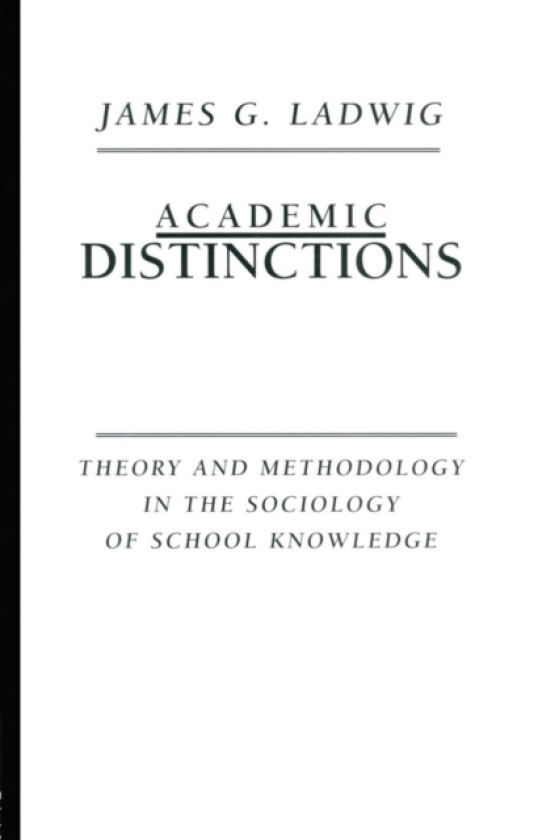 Academic Distinctions av James G. Ladwig (Paperback)