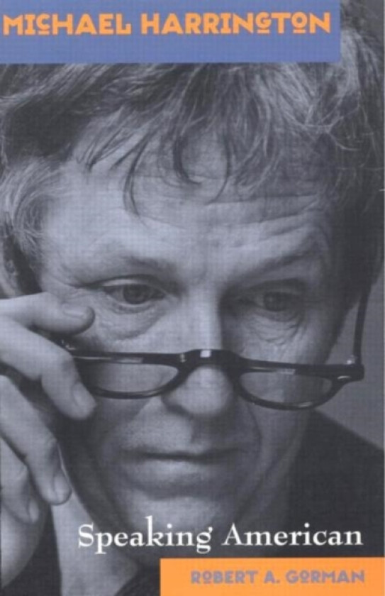 Michael Harrington av Robert Gorman (Paperback)