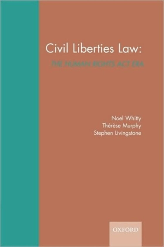 Civil Liberties Law: av Noel Whitty, Therese Murphy, Stephen Livingstone (Paperback)