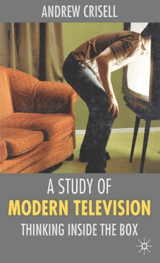 A Study of Modern Television av Andrew Crisell (Hardcover)
