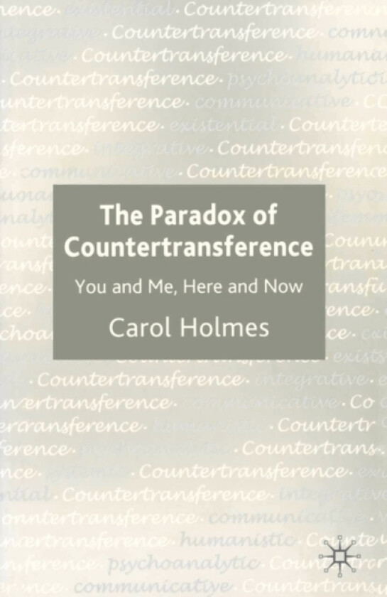 The Paradox of Countertransference av Carol Holmes (Hardcover)
