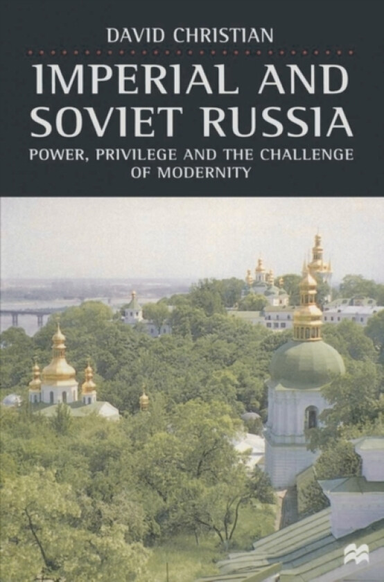 Imperial and Soviet Russia av David Christian (Hardcover)