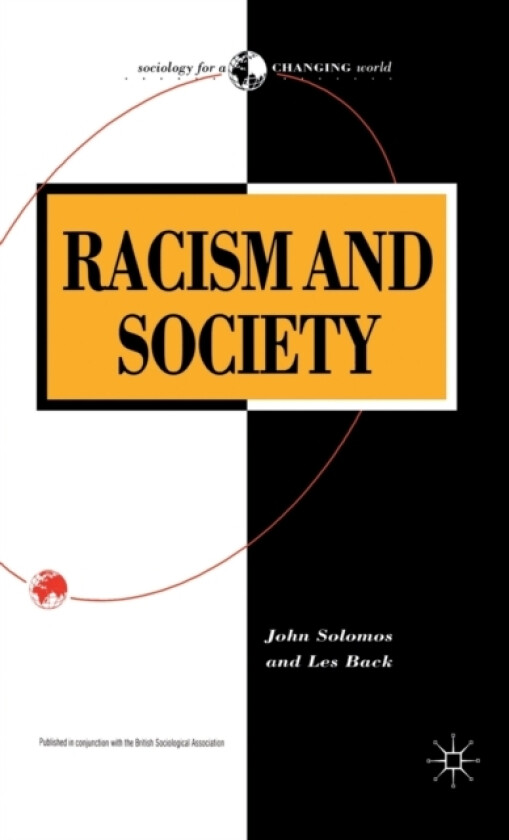 Racism and Society av Les Back, John Solomos (Hardcover)