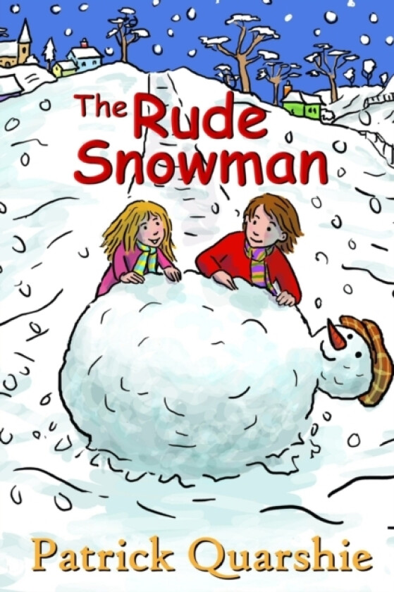 The Rude Snowman av Patrick Quarshie (Paperback)