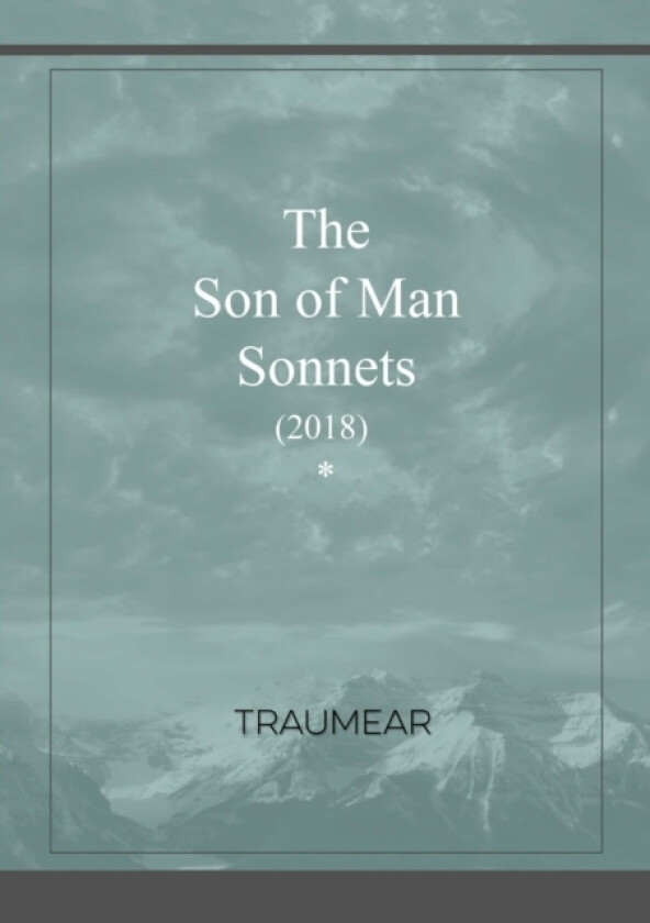 The Son of Man Sonnets av Traumear (Paperback)