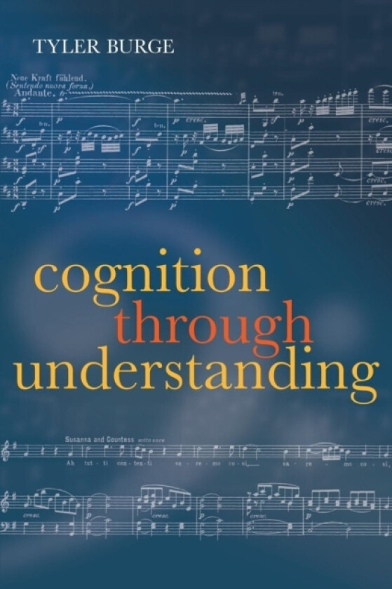 Cognition Through Understanding av Tyler Burge (Paperback)