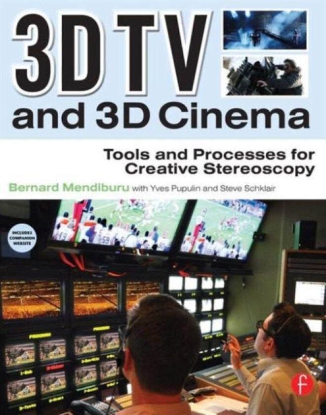 3D TV and 3D Cinema av Bernard Mendiburu (Paperback)