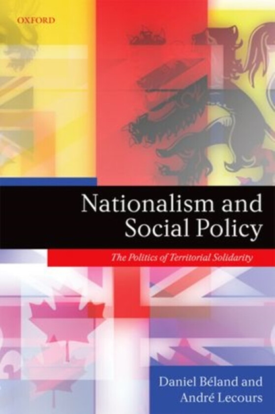 Nationalism and Social Policy av Daniel Beland, Andre Lecours (Paperback)