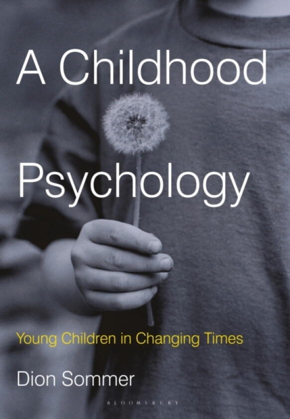 A Childhood Psychology av Dion Sommer (Hardcover)