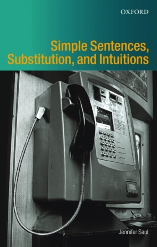 Simple Sentences, Substitution, and Intuitions av Jennifer M. Saul (Paperback)