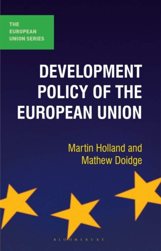 Development Policy of the European Union av Martin Holland, Mathew Doidge (Hardcover)