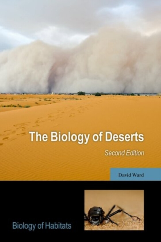 The Biology of Deserts av David Ward (Paperback)