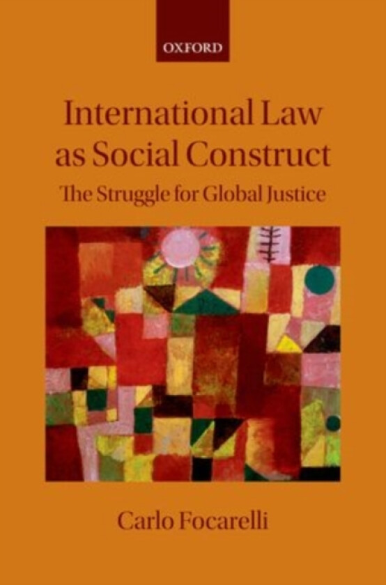 International Law as Social Construct av Carlo Focarelli (Hardcover)