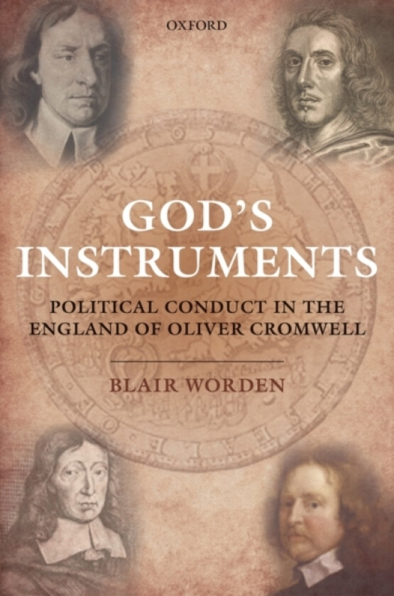 God's Instruments av Blair Worden (Hardcover)