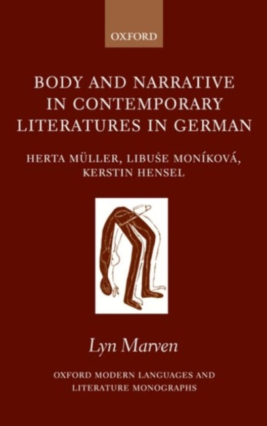Body and Narrative in Contemporary Literatures in German av Lyn Marven (Hardcover)