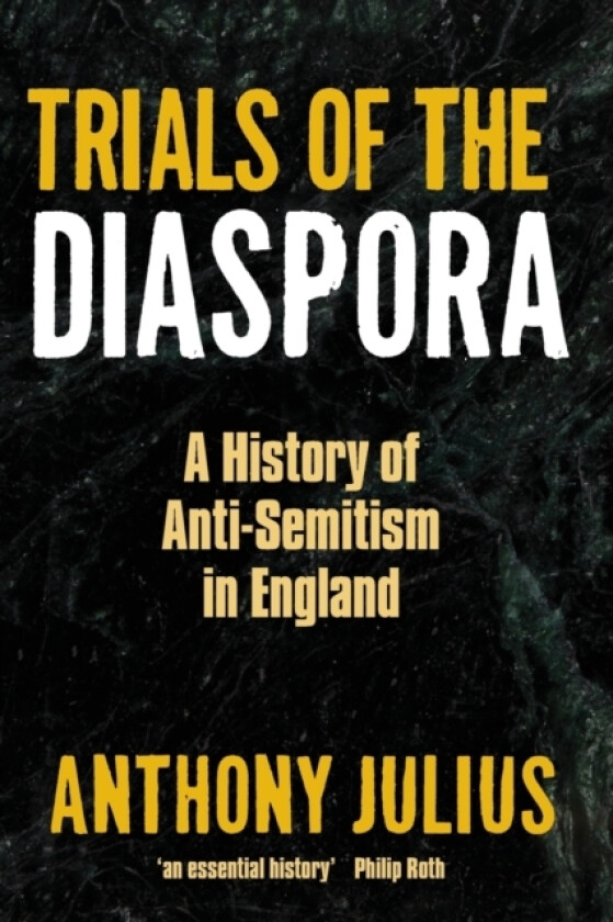 Trials of the Diaspora av Anthony Julius (Paperback)