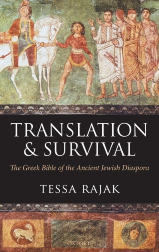Translation and Survival av Tessa Rajak (Hardcover)