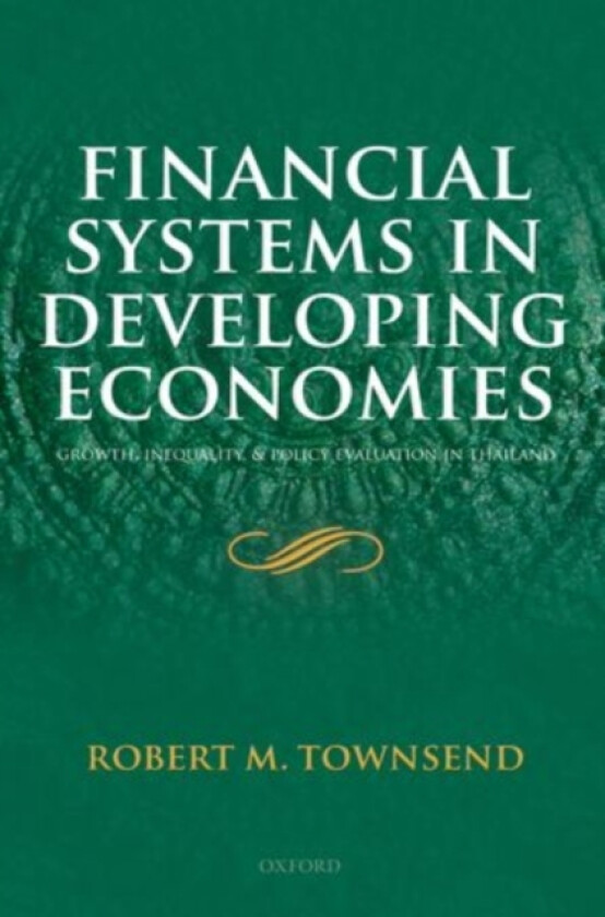 Financial Systems in Developing Economies av Robert M. Townsend (Hardcover)