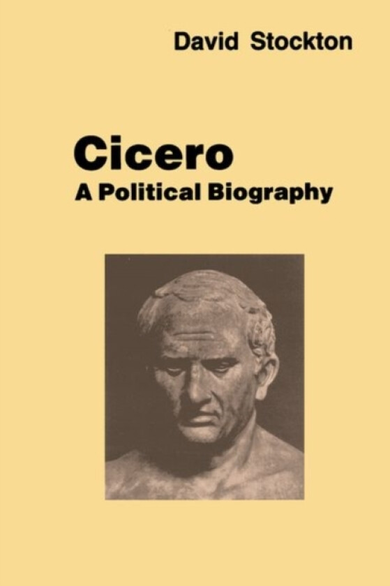 Cicero: A Political Biography av David Stockton (Paperback)