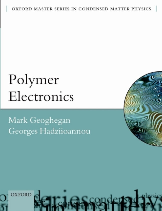 Polymer Electronics av Mark Geoghegan, Georges Universite Bordeaux 1) Hadziioannou (Paperback)