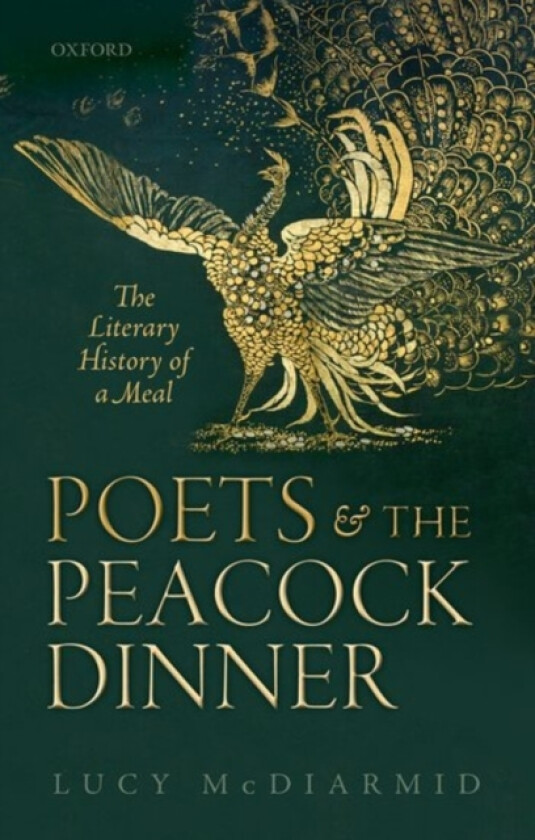 Poets and the Peacock Dinner av Lucy McDiarmid (Paperback)