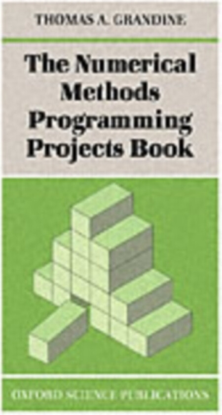 The Numerical Methods Programming Projects Book av Grandine (Paperback)