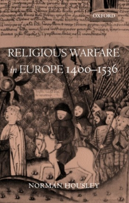 Religious Warfare in Europe 1400-1536 av Norman Housley (Hardcover)