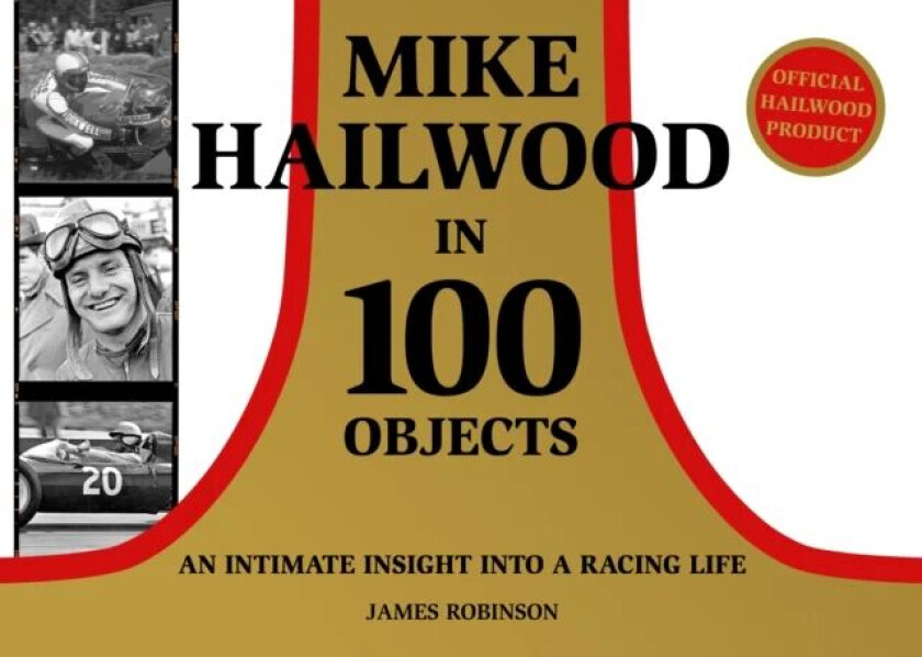 Mike Hailwood - 100 Objects av James Robinson