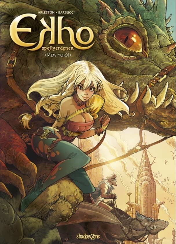 Ekko speilverdenen 1 - New York | Christophe Arleston og Alessandro Barbucci | Språk: Dansk