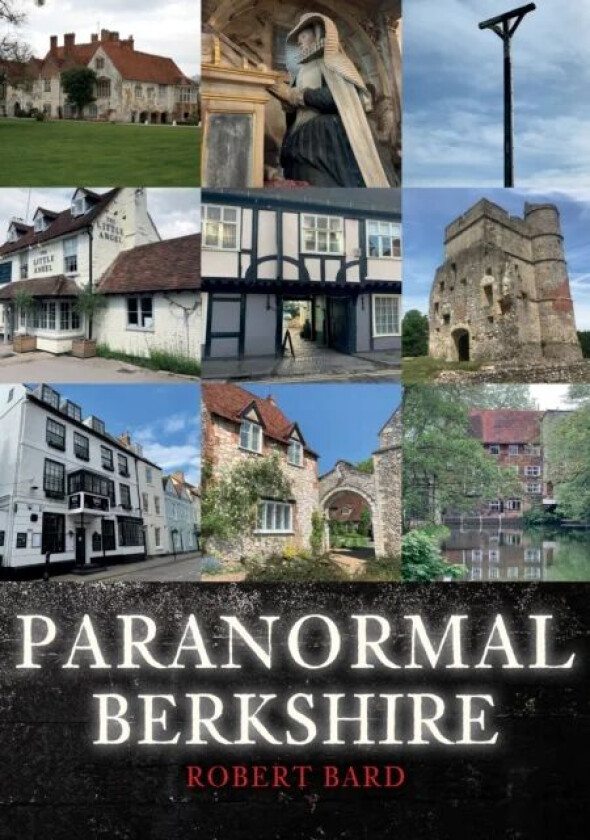 Paranormal Berkshire av Robert Bard
