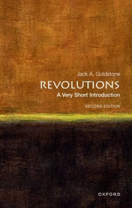 Revolutions: A Very Short Introduction av Jack A. (Hazel Professor of Public Policy and Director of the Center for the Study of Social Change Institut