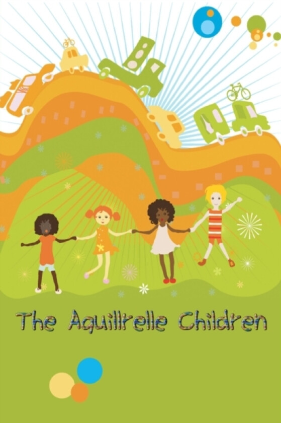 The Aquillrelle Children av Aquillrelle Aquillrelle (Paperback)