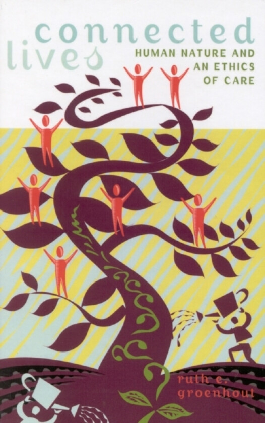 Connected Lives av Ruth E. Groenhout (Hardcover)