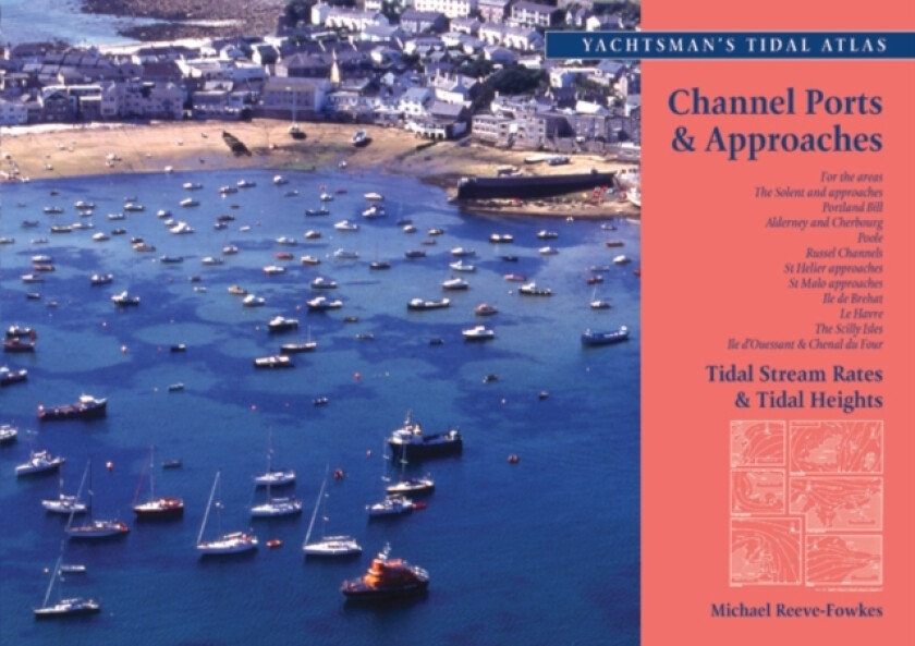 The Yachtsman's Tidal Atlas av Michael Reeve-Fowkes (Paperback)