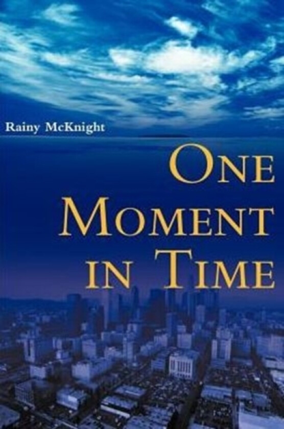 One Moment in Time av Rainy McKnight (Paperback)