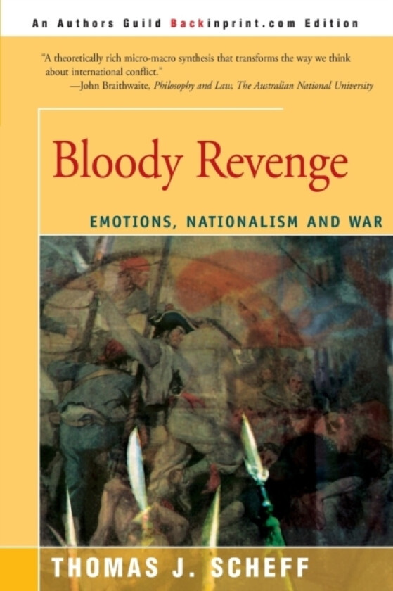 Bloody Revenge av Thomas J Scheff (Paperback)