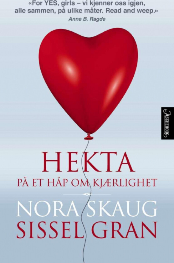 Hekta på et håp om kjærlighet av Sissel Gran, Nora Skaug