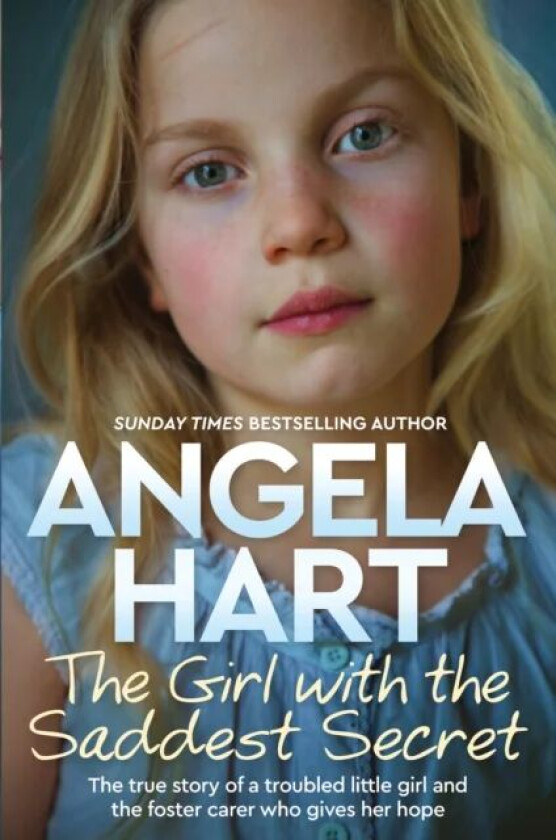 The Girl with the Saddest Secret av Angela Hart