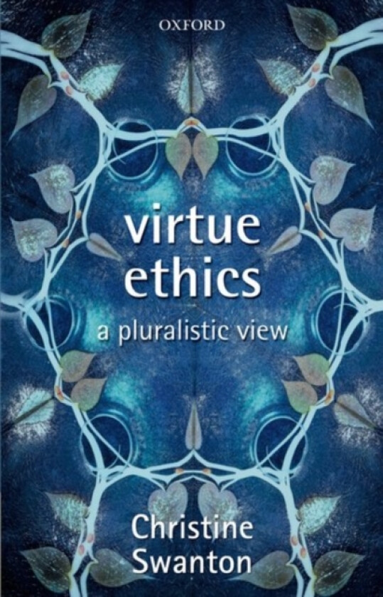Virtue Ethics av Christine Swanton (Hardcover)