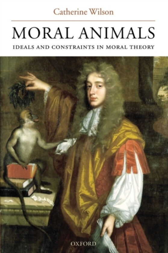 Moral Animals av Catherine Wilson (Hardcover)