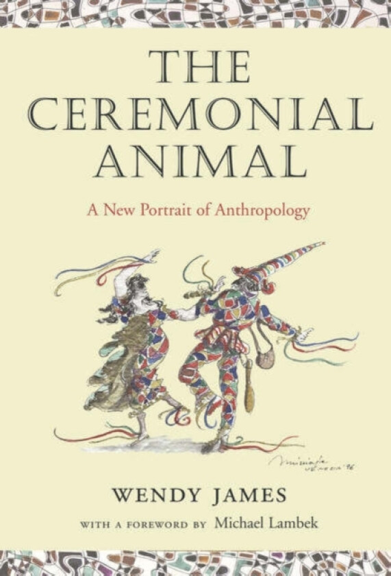 The Ceremonial Animal av Wendy James (Paperback)