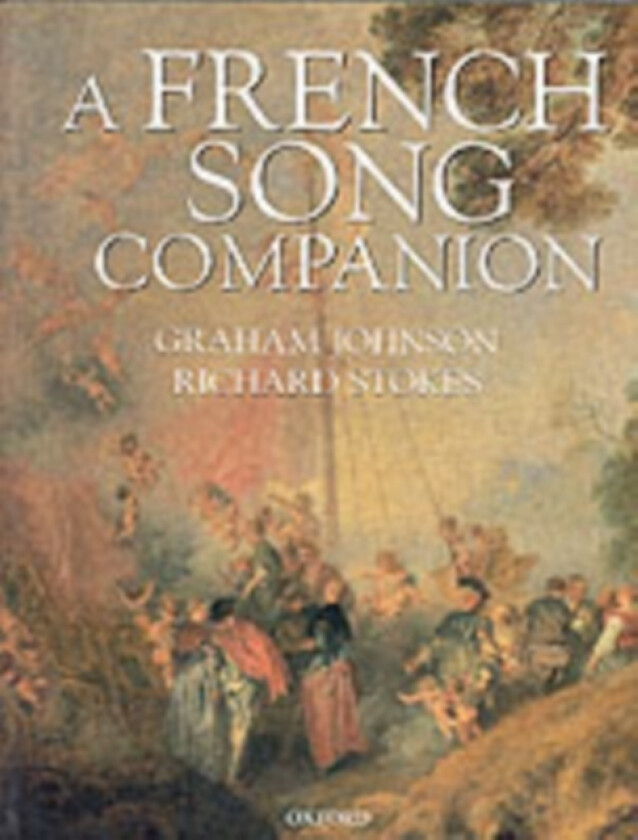 A French Song Companion av Graham Johnson, Richard Stokes (Paperback)