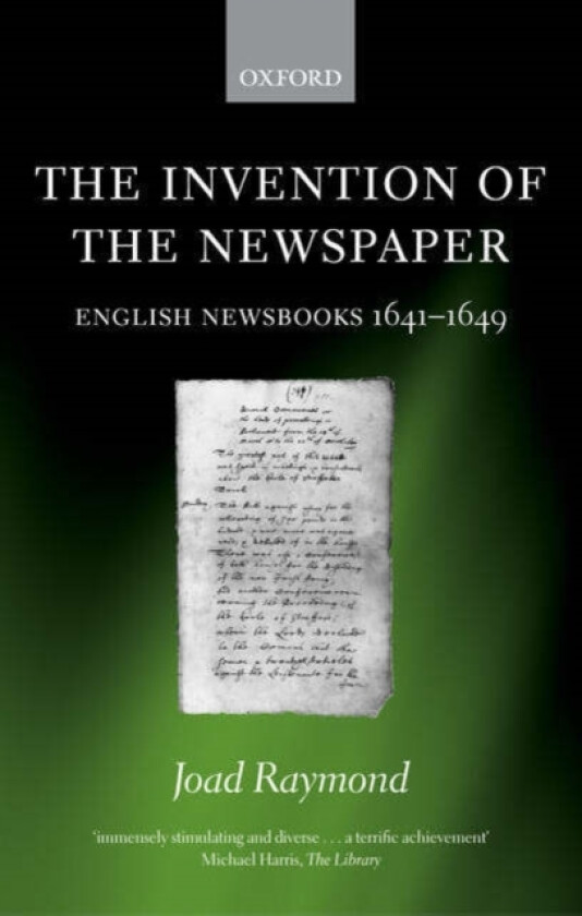 The Invention of the Newspaper av Joad Raymond (Paperback)