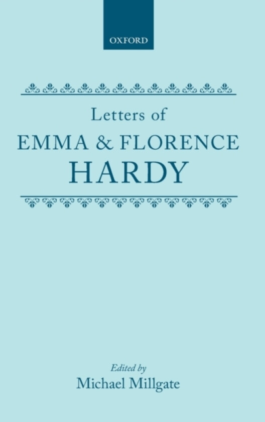 Letters of Emma and Florence Hardy av Editor (Hardcover)