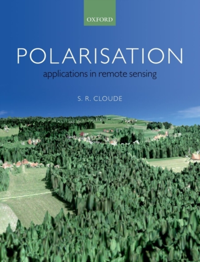Polarisation: Applications in Remote Sensing av Shane Cloude (Paperback)